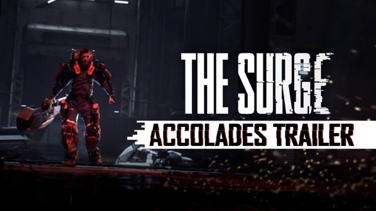 The Surge: Accolades Trailer veröffentlicht