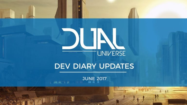 Dual Universe – DevDiary Updates Juni 2017
